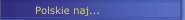 Polskie naj...